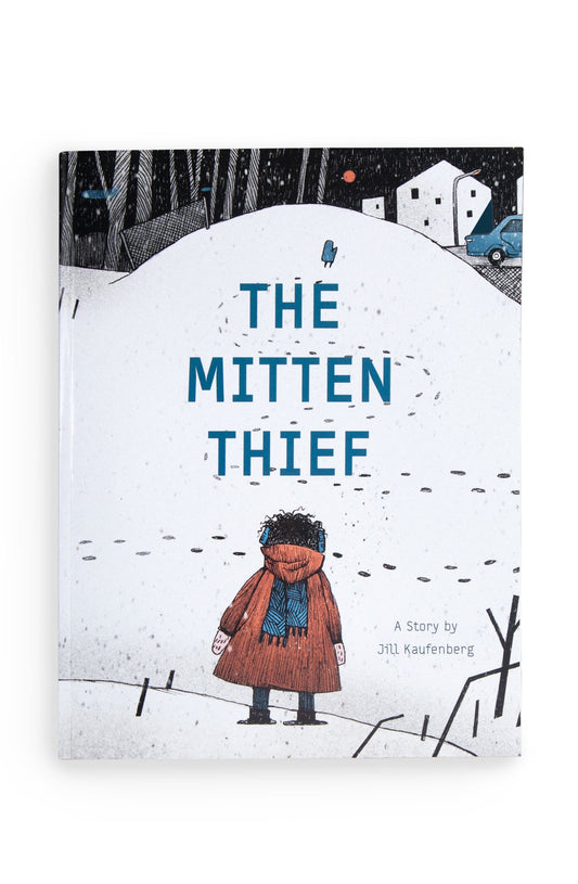 The Mitten Thief Children's Book. Author: Jill Kaufenberg. Published: PublishHer® Minneapolis, Minnesota